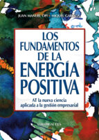 Fundamentos De La Energia Positiva, Los