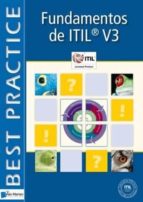 Fundamentos De La Gestion De Servicios De Ti = Foundations Of It Service Management Based On Itil V3: Basada En Itil/spanish Management Vol.3