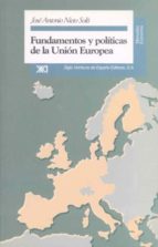 Fundamentos Y Politicas De La Union Europea PDF