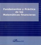 Fundamentos Y Practica De Las Matematicas Financieras