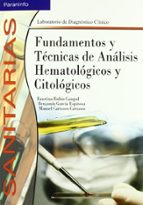 Fundamentos Y Tecnicas De Analisis Hematologicos Y Citologicos
