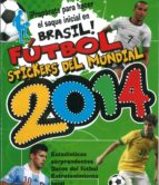 Futbol. Stickers Del Mundial 2014