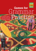 Games For Grammar Practice: A Resource Book Of Gramamr Games And Interactive Activities