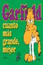 Garfield Nº 7: Cuanto Mas Grande Mejor