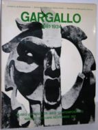 Gargallo 1881-1934