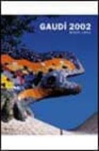 Gaudi 2002: Miscel·lania