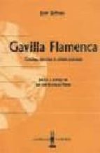 Gavilla Flamenca: Coplas, Decires Y Otros Poemas