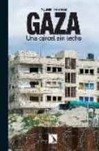 Gaza: Una Carcel Sin Techo