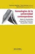 Genealogias De La Universidad Contemporanea. Sobre La Ilustracion O Pequeñas Historias De Grandes Relatos