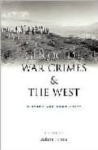 Genocide, War Crimes & The West: History And Complicity PDF