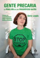 Gente Precaria: La Rebelion De Los Frigorificos Vacios PDF