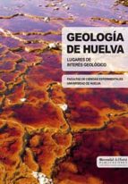 Geologia De Huelva : Lugares De Interes Geologico