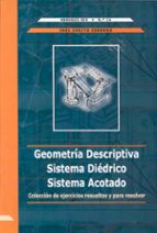 Geometria Descriptiva. Sistema Diedrico. Sistema Acotado