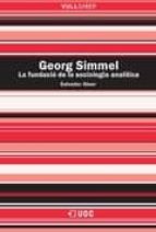 Georg Simmel: La Fundacio De La Sociologia Moderna
