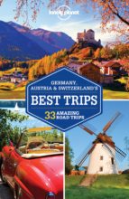 Germany, Austria & Switzerland S Best Trips 2016 Lonely Planet Country Regional Guides