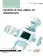 Gestion De Una Unidad De Radioterapia. Cuaderno Del Alumno