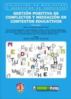 Gestión Positiva De Conflictos Y Mediación En Contextos Educativo S