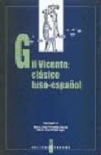 Gil Vicente: Clasico Luso-español