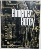 Giménez Botey O La Forma Contra El Vacío. Texto En Castellano, Francés E Inglés