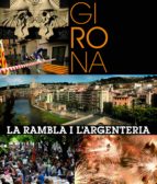 Girona: La Rambla I L Argenteria