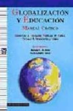 Globalizacion Y Educacion: Manual Critico