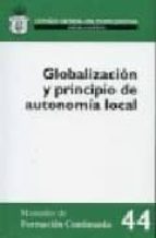 Globalizacion Y Principio De Autonomia Local, 44/2007.