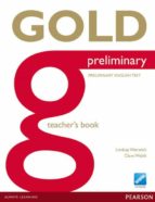 Gold Preliminary Teacher S Book Ed 2013