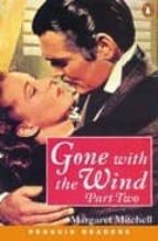 Gone With The Wind: Part 2