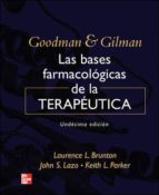 Goodman And Gilman: Las Bases Farmacologia De La Terapeutica