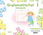 Grafomotricidad 1. Papapapú Educación Infantil 3-5 Años