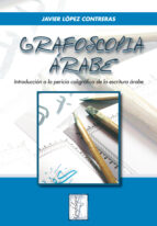 Grafoscopia Arabe: Introduccion A La Pericia Caligrafica De La Es Critura Arabe