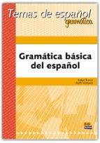 Gramatica Basica Del Español: Formas Y Usos