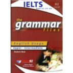 Grammar Files B2 - Ielts Sb