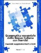 Grammatica Essenziale Della Lingua Italiana Con Esercizi PDF
