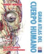 Gran Atlas Del Cuerpo Humano: Un Viaje Fascinante Por La Anatomia Humana PDF