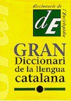 Gran Diccionari De La Llengua Catalana
