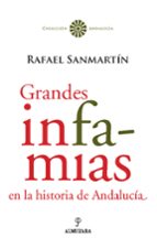 Grandes Infamias En La Historia De Andalucia