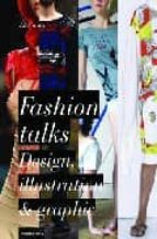 Graphic Fashion: El Lenguaje Grafico De La Moda. Design, Ilustration & Trends