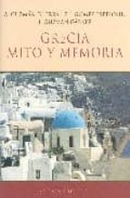 Grecia: Mito Y Memoria