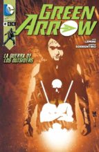 Green Arrow: La Guerra De Los Outsiders
