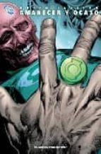 Green Lantern: Amanecer Y Ocaso