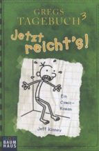 Gregs Tagebuch - Jetzt Reicht S! .
