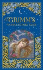Grimm S Complete Fairy Tales
