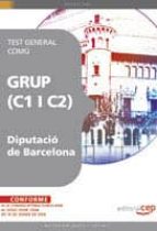 Grup De La Diputacio De Barcelona. Test General Comu