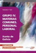 Grupo Iv. Materias Comunes. Personal Laboral De La Xunta De Galic Ia: Temario Y Test