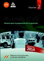 Guardia Civil. Temario Para La Preparación De Oposición. Materias Socioculturales Y Técnico-científicas. Volumen 2