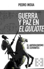 Guerra Y Paz En El Quijote