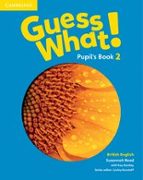 Guess What! 2 Pupil S Book