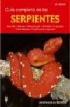 Guia Completa De Las Serpientes: Eleccion, Manejo, Alimentacion