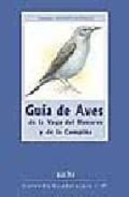 Guia De Aves De La Vega Del Henares Y De La Campiña